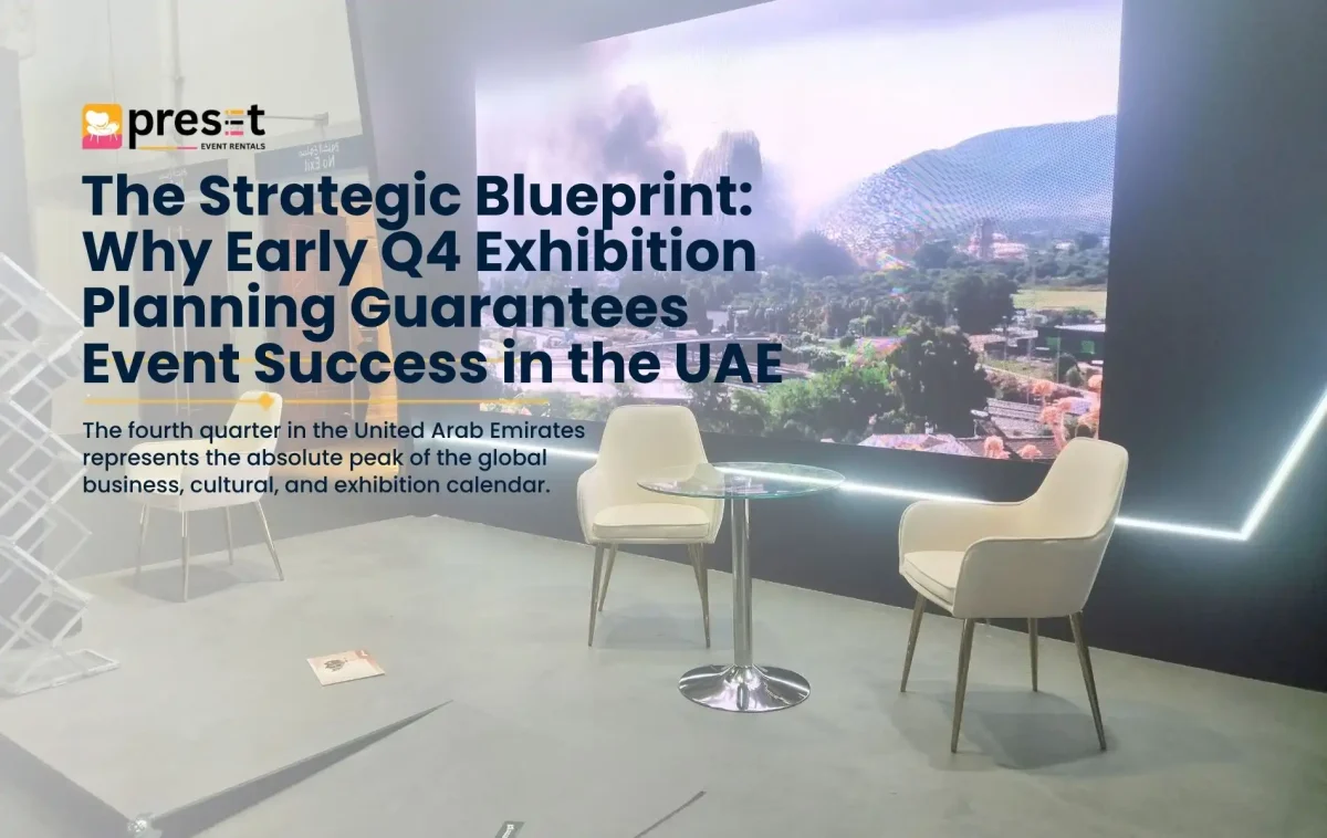 The Strategic Blueprint: Why Early Q4 Exhibition Planning Guarantees Event Success in the UAE